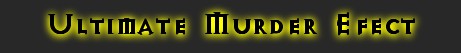 Ultimate Murder Efect